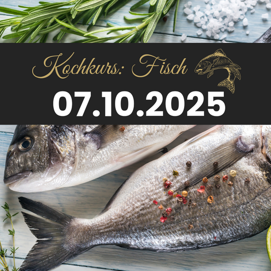 Kochkurs: Fisch - 07.10.2025