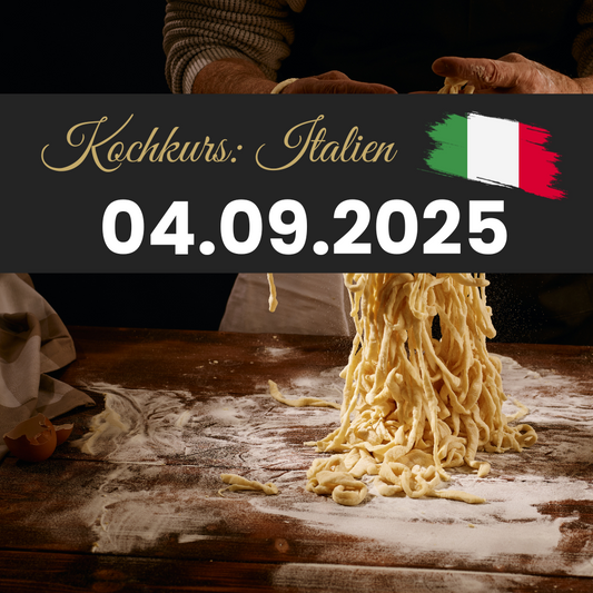 Kochkurs: Italien - 04.09.2025